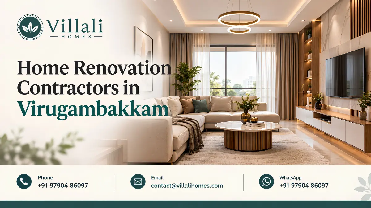 Home Renovation Contractors in Virugambakkam | Villali Homes
